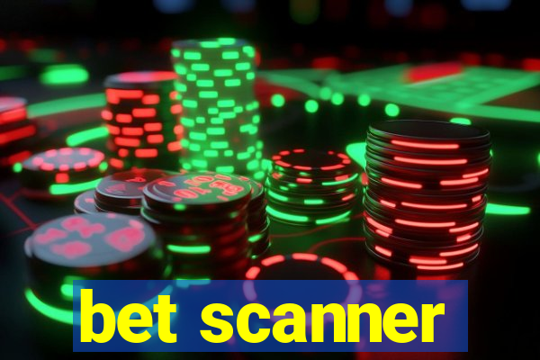 bet scanner